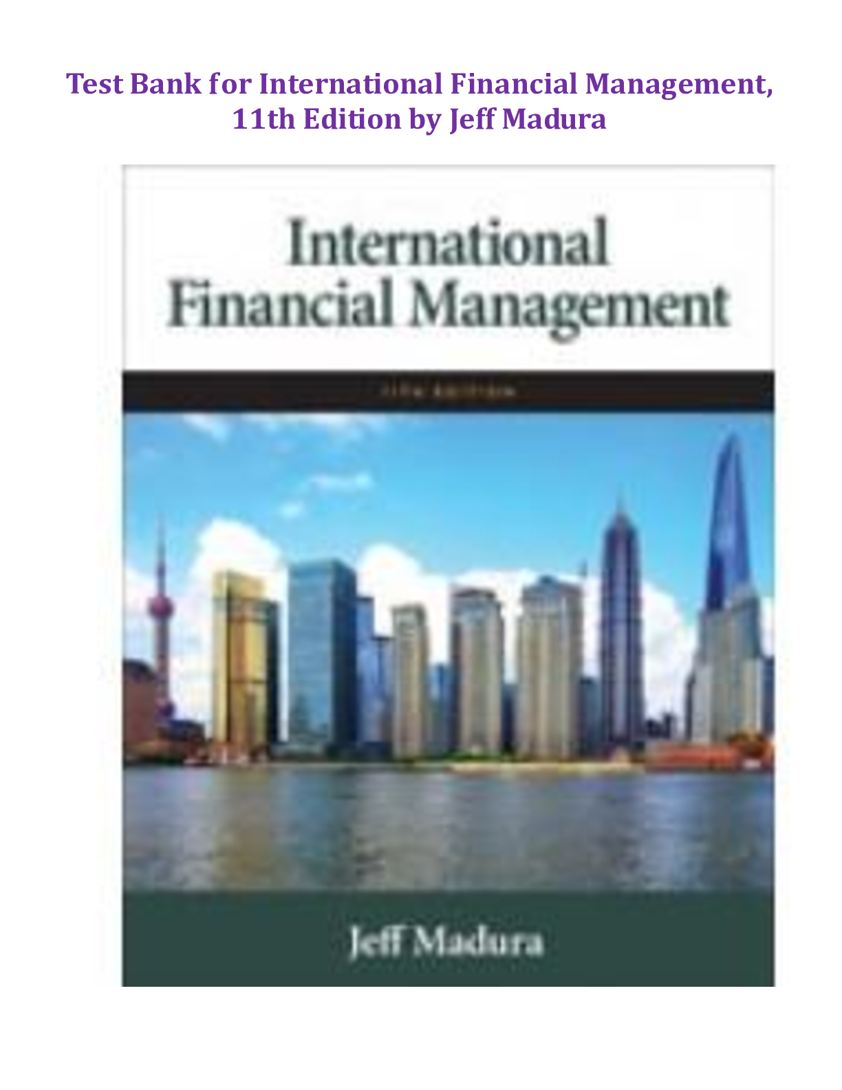 TEST BANK for International Financial Management, 11th Edition by Jeff Madura | All Chapters 1-21